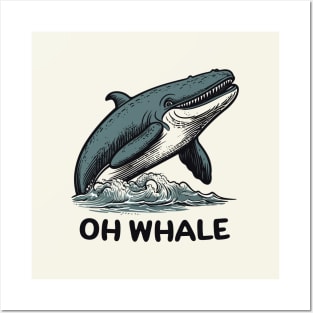 Oh Whale || Funny Quote || Vector Art Posters and Art